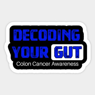 Decoding Your Gut Colon Cancer Symptoms Awareness Ribbon Sticker